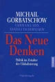 Gorbatschow M., Sagladin V., Tschernjajev A. Das Neue Denken: Politik im Zeitalter der Globalisierung.- Munchen: Goldman, 1997.- 220 p.*