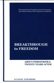Breakthrough to freedom. Perestroika: A critical analysis