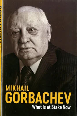 Mikhail Gorbachev: What Is at Stake Now. My Appeal for Peace and Freedom. В английском  издательстве Polity Press вышел в свет перевод книги  М.С. Горбачева: «Что поставлено на карту: Будущее глобального мира».