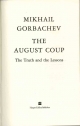 The August coup. The Truth and the Lessons.-N.Y.: Harper Collins Publishers, 1991.- 127 p.*