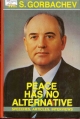 Peace has no alternative: Speeches, Articles, Interviews.- New Delhi: Patriot Publishers, 1986.