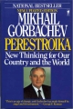 Perestroika: new thinking for our country and the world. - New York: Harper & Row, 1987.- 254 p.