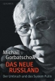Gorbatschow, Michail. Das Neue Russland. Quadriga, Koln, 2015